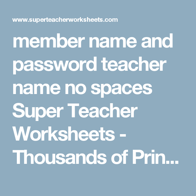 Super Teacher Worksheets Password 2014