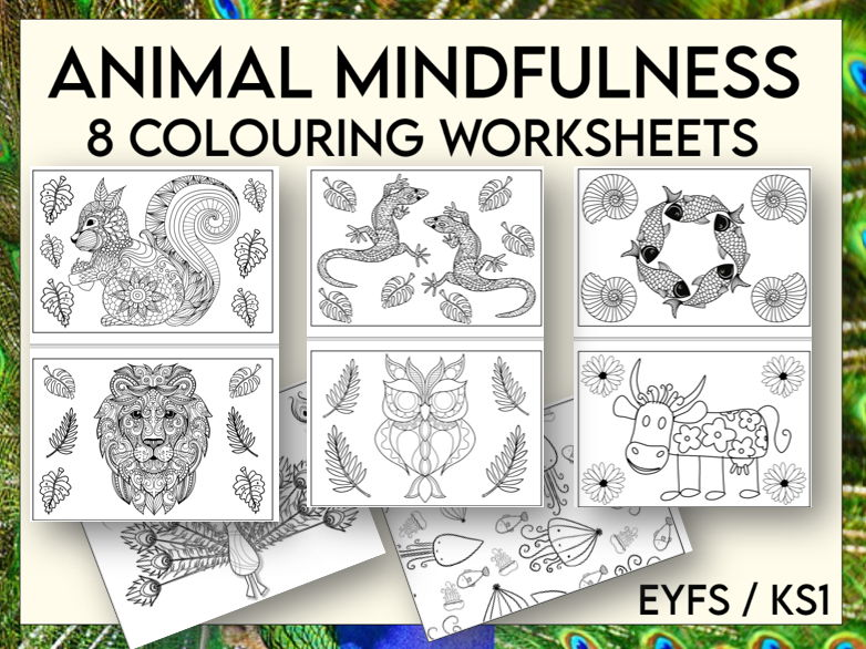 8 Animal Mindfulness Colouring Sheets Teaching Resources