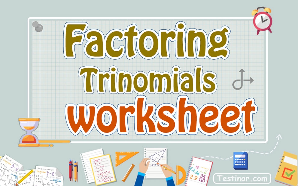Factoring Trinomials Worksheets Worksheets Library