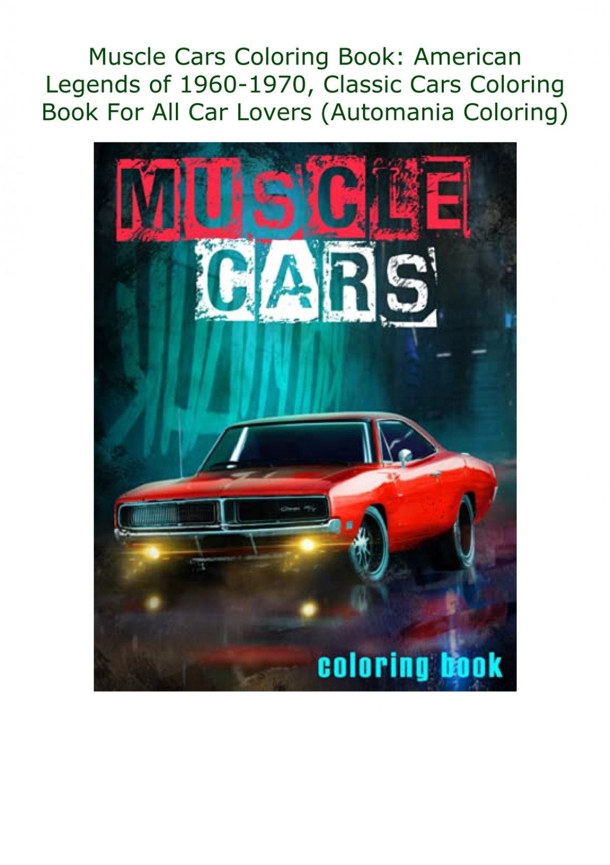 PDF Muscle Cars Coloring Book American Legends Of 1960 1970 Classic
